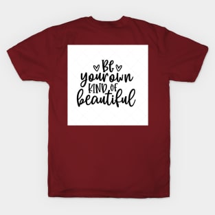 BE YOUR OWN T-Shirt